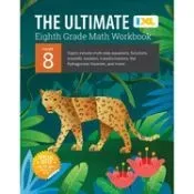 The Ultimate Grade 8 Math Workbook (IXL Workbooks)