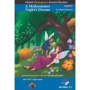 A Midsummer Nights Dream Global Shakespeare. Level B1