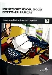 Microsoft Excel 2003. Nociones básicas