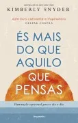 És Mais Do Que Aquilo Que Pensas