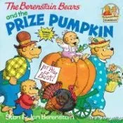 The Berenstain Bears and the Prize Pumpkin