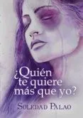 ¿Quién te quiere más que yo?