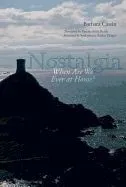 Nostalgia: When Are We Ever at Home?