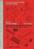 Architectures of Dismantling and Restructuring: Spaces of Danish Welfare, 1970-Present