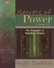 Secrets of Power, Volume II