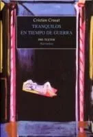 Tranquilos en tiempo de guerra (2005-2007)