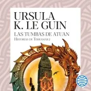 Las Tumbas De Atuan