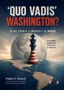 Quo Vadis Washington?
