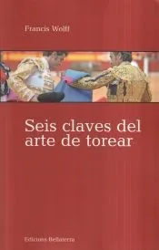 Seis claves del arte de torear