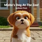 Misha’s Day At The Zoo!