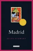 Madrid: A Literary Guide For Travellers