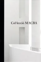 COL·LECCIÓ MACBA. UNA SELECCIÓ