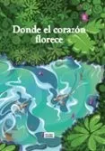Donde el corazón florece