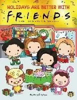 Holidays Are Better with Friends (Friends Picture Book) (Media Tie-In)