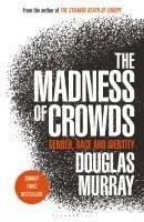 The madness of crowds