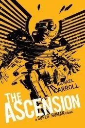 The Ascension: a Super Human Clash