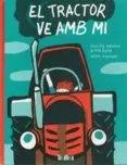 El Tractor Ve Amb Mi