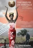 The Nature of Heritage: The New South Africa