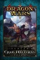 Bedlam: Dragon Wars - Book 16