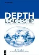 Depth Leadership: Unlocking Unconscious Potential in the Workplace