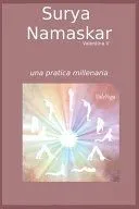 Surya Namaskar: Una pratica millenaria