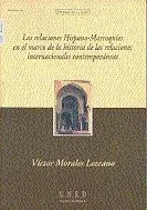 Las relaciones hispano-marroquíes en el marco de la historia de las relaciones internacionales contemporáneas