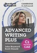 Cambridge C1 Advanced (CAE) Advanced Writing Plus