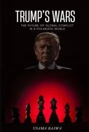 Trump’s Wars