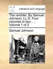 The rambler. By Samuel Johnson, LL.D. Four volumes in two. ... Volume 1 of 2