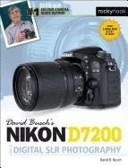 David Busch S Nikon D7200 Guide to Digital Slr Photography