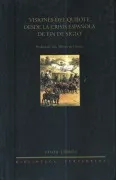 Visiones Del Quijote Desde La Crisis Española De Fin De Siglo