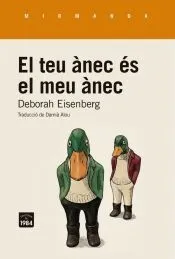 El teu ànec és el meu ànec