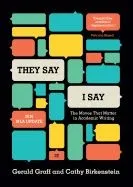 They Say/I Say: The Moves That Matter in Academic Writing