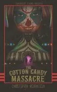 The Cotton Candy Massacre