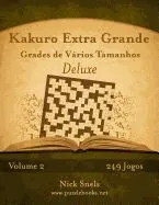Kakuro Extra Grande Grades de Varios Tamanhos Deluxe - Volume 2 - 249 Jogos