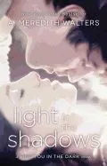 Light in the Shadows