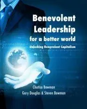 Benevolent Leadership for a better world