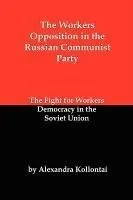 The Workers Opposition in the Russian Communist Party