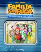 Familia A La Fuga 2: Infiltrados En La Gran Ciudad