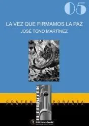 La Vez Que Firmamos La Paz
