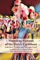 Founding Fictions of the Dutch Caribbean; Diana Lebacs' The Longest Month (De Langste Maand)