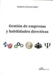 Gestión de empresas y habilidades directivas