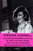 Virginia Cherrill: La Actriz Que Enamoro A Chaplin Se Caso Con C Ary G