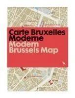 Modern Brussels Map / Carte Bruxelles Moderne: Guide to Modern Architecture in Brussels, Belgium