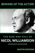 Beware Of The Actor! The Rise And Fall Of Nicol Williamson