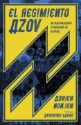 El Regimiento Azov