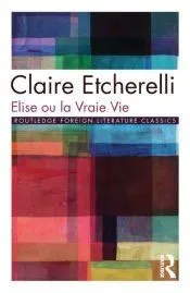 Elise ou la Vraie Vie