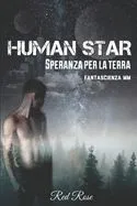Human Star: Speranza per la Terra