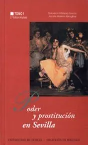 Poder y prostitución en Sevilla: (siglos XIV-XX): La Edad Moderna