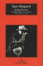 Rolling Thunder: con Bob Dylan en la carretera